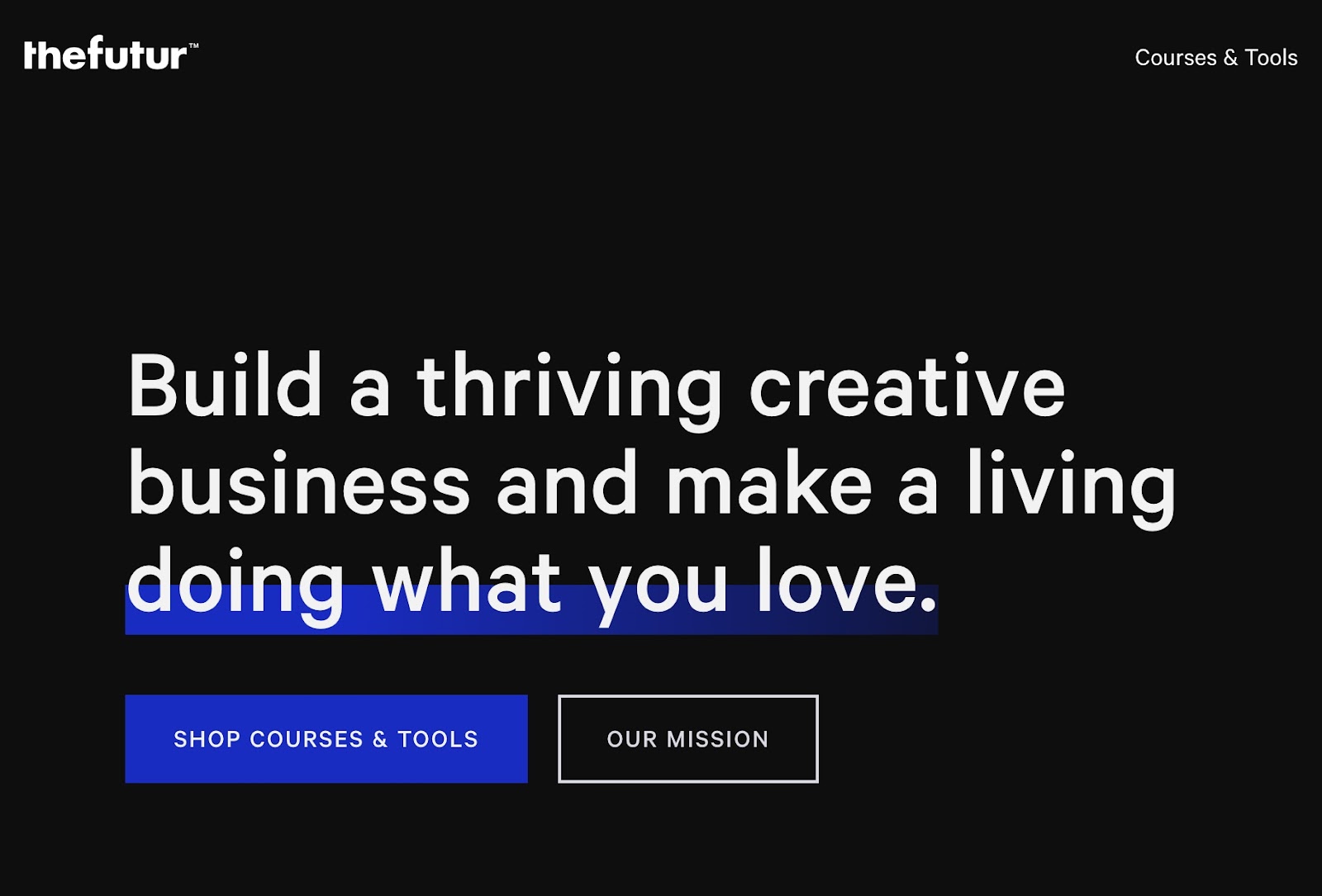 The Futur's "build a thriving creative business and make a living doing what you love." slogan