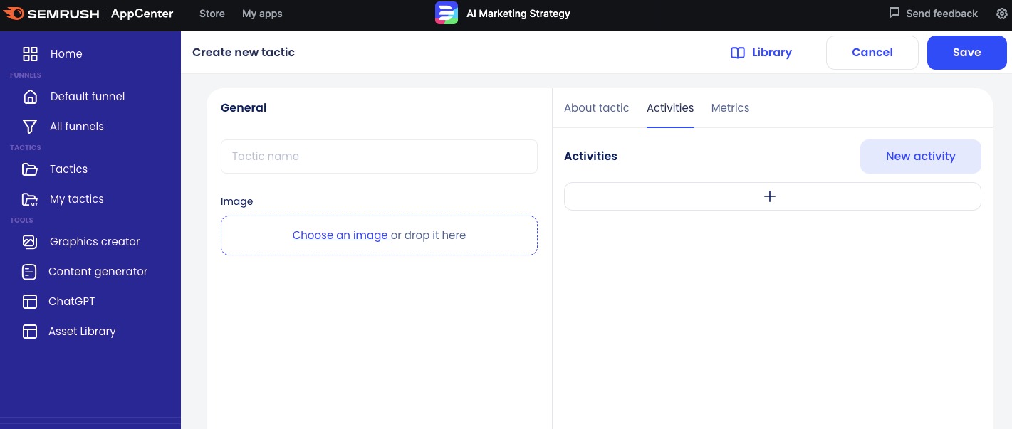 Display of how to set up a new tactic, specifically the steps under the 'Activities' tab. A '+' button can be clicked to enter information about the activity of the tactic.