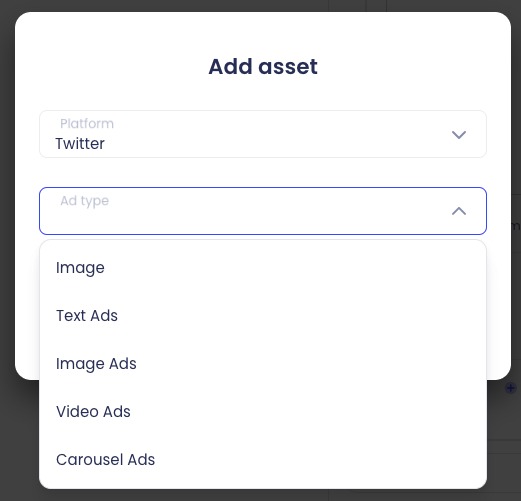 'Add asset' widget with a dropdown selection for users to choose the platform for the asset. Below is another dropdown to list for users to select the ad type. Types of ad include image, text, video, and carousel. 